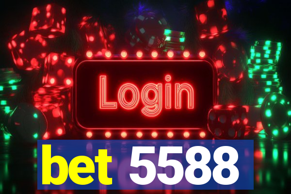 bet 5588